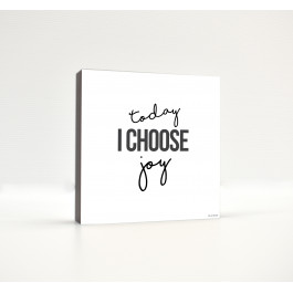 Today I Choose Joy (Cute, Bold)