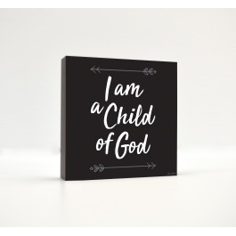 I Am A Child of God