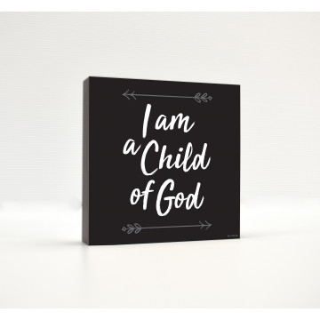 I Am A Child of God